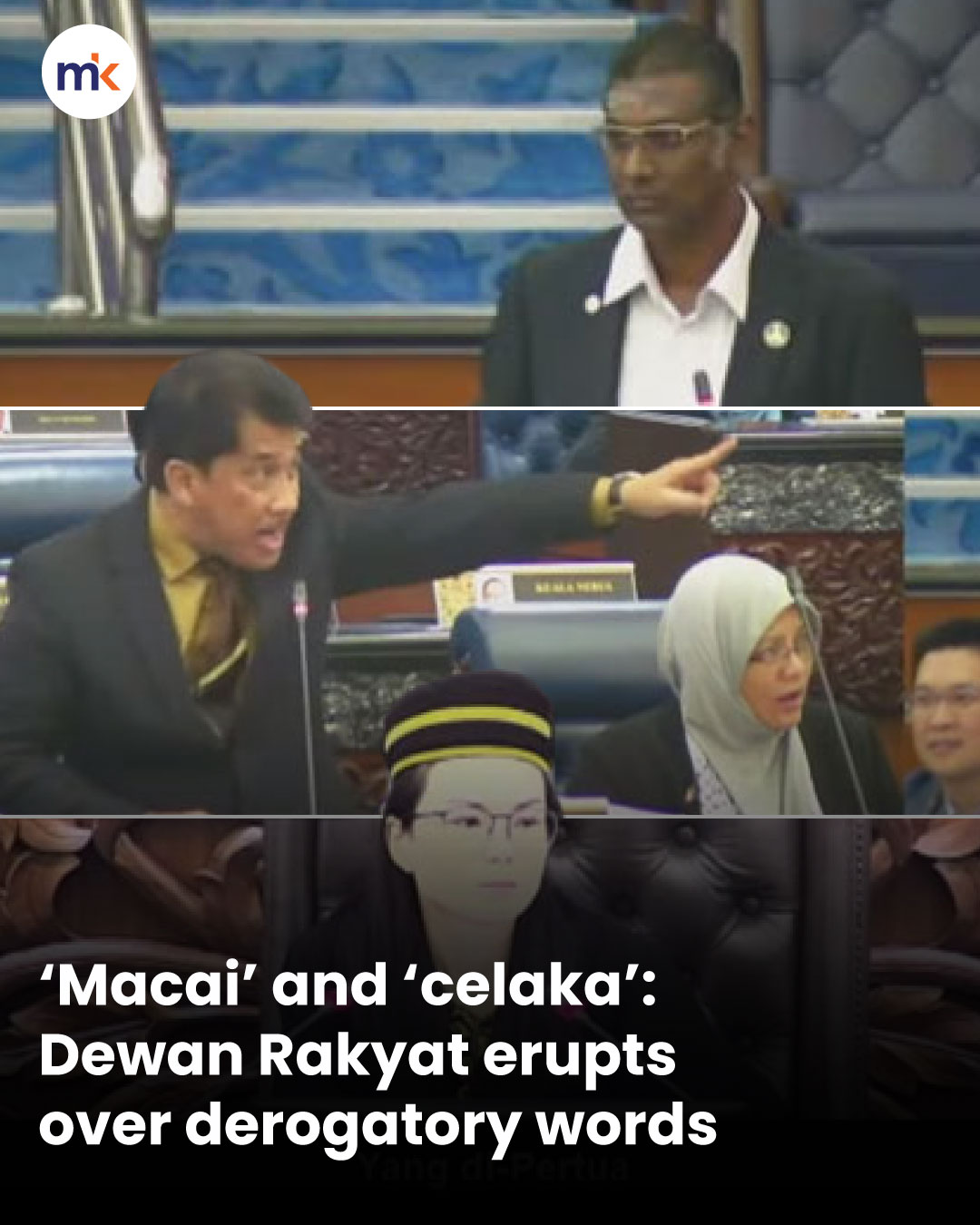 ‘Macai’ and ‘celaka’: Dewan Rakyat erupts over derogatory words