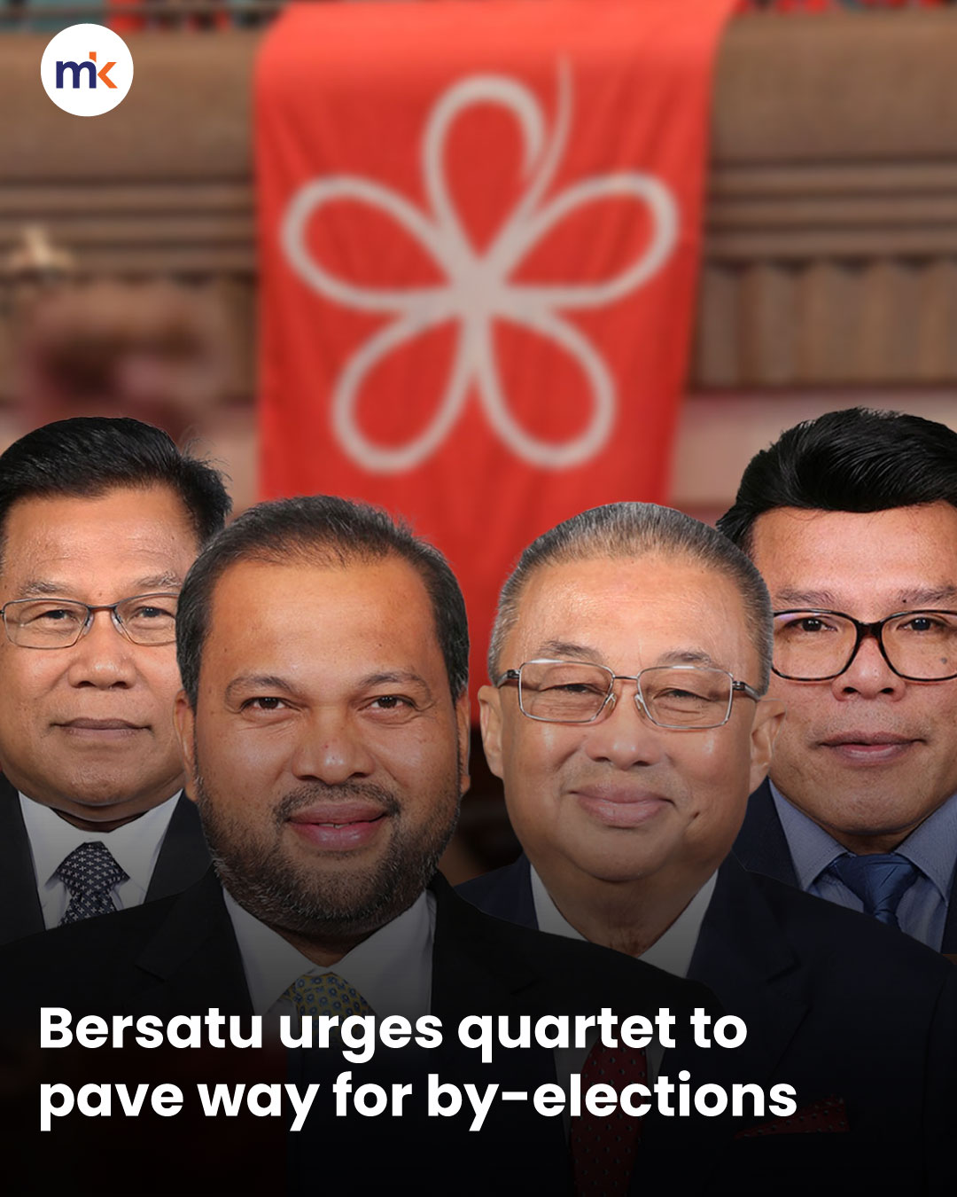 Bersatu urges quartet to pave way for by-elections