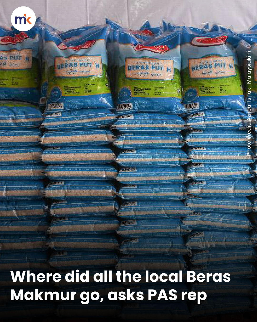 Where did all the local Beras Makmur go, asks PAS rep
