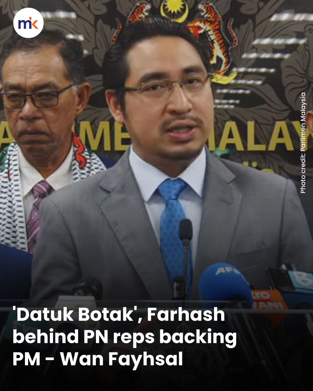 'Datuk Botak', Farhash behind PN reps backing PM - Wan Fayhsal
