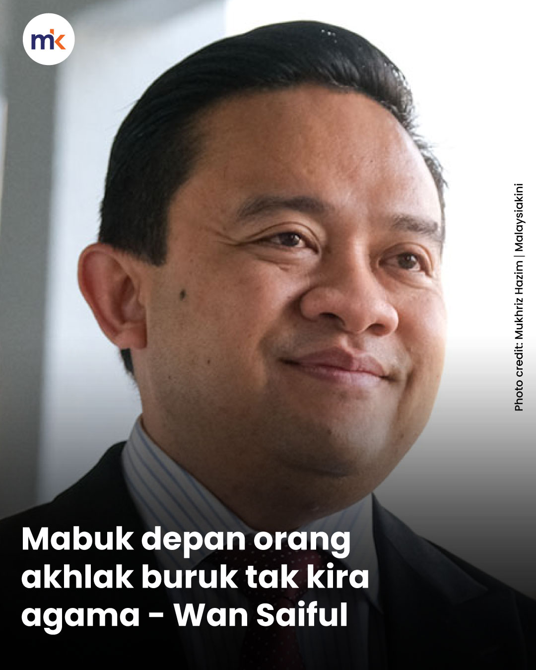 Mabuk depan orang akhlak buruk tak kira agama - Wan Saiful