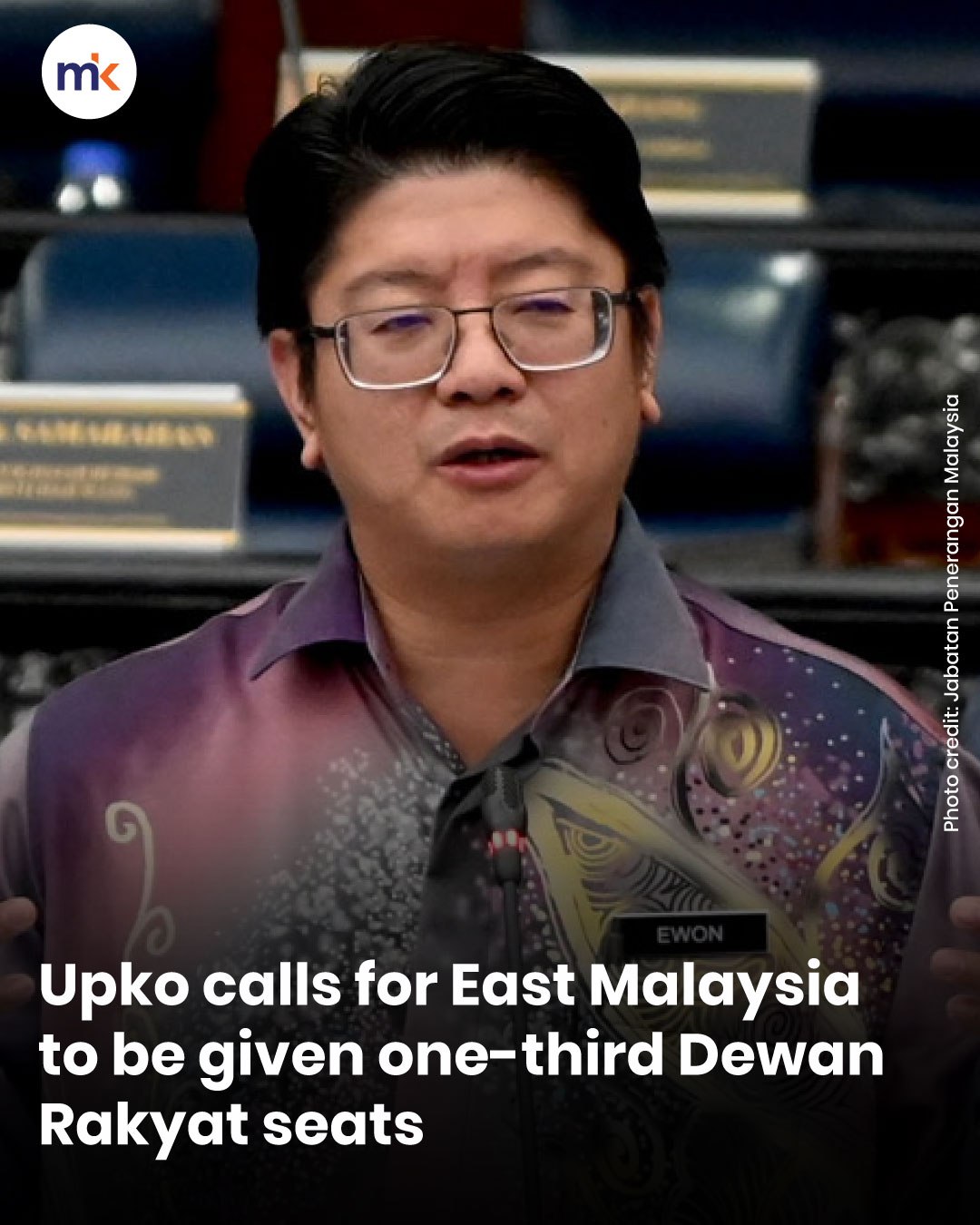 Upko calls for East Malaysia to be given one-third Dewan Rakyat seats