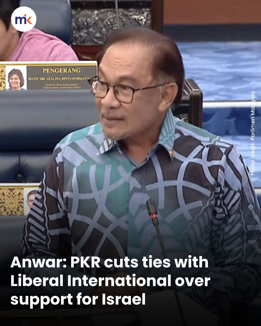Anwar: PKR cuts ties with Liberal International over support for Israel