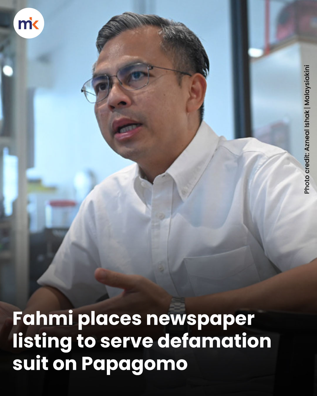 Fahmi places newspaper listing to serve defamation suit on Papagomo