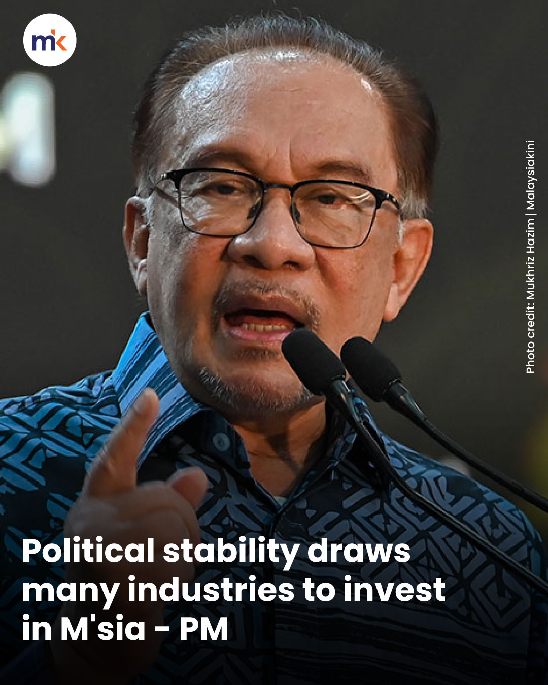 Political stability draws many industries to invest in M'sia - PM