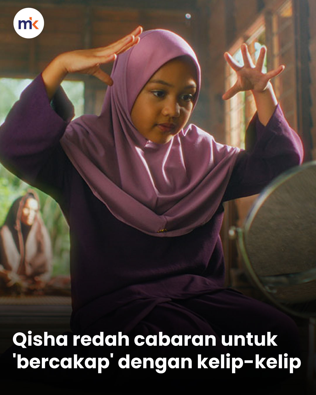 Qisha redah cabaran untuk 'bercakap' dengan kelip-kelip
