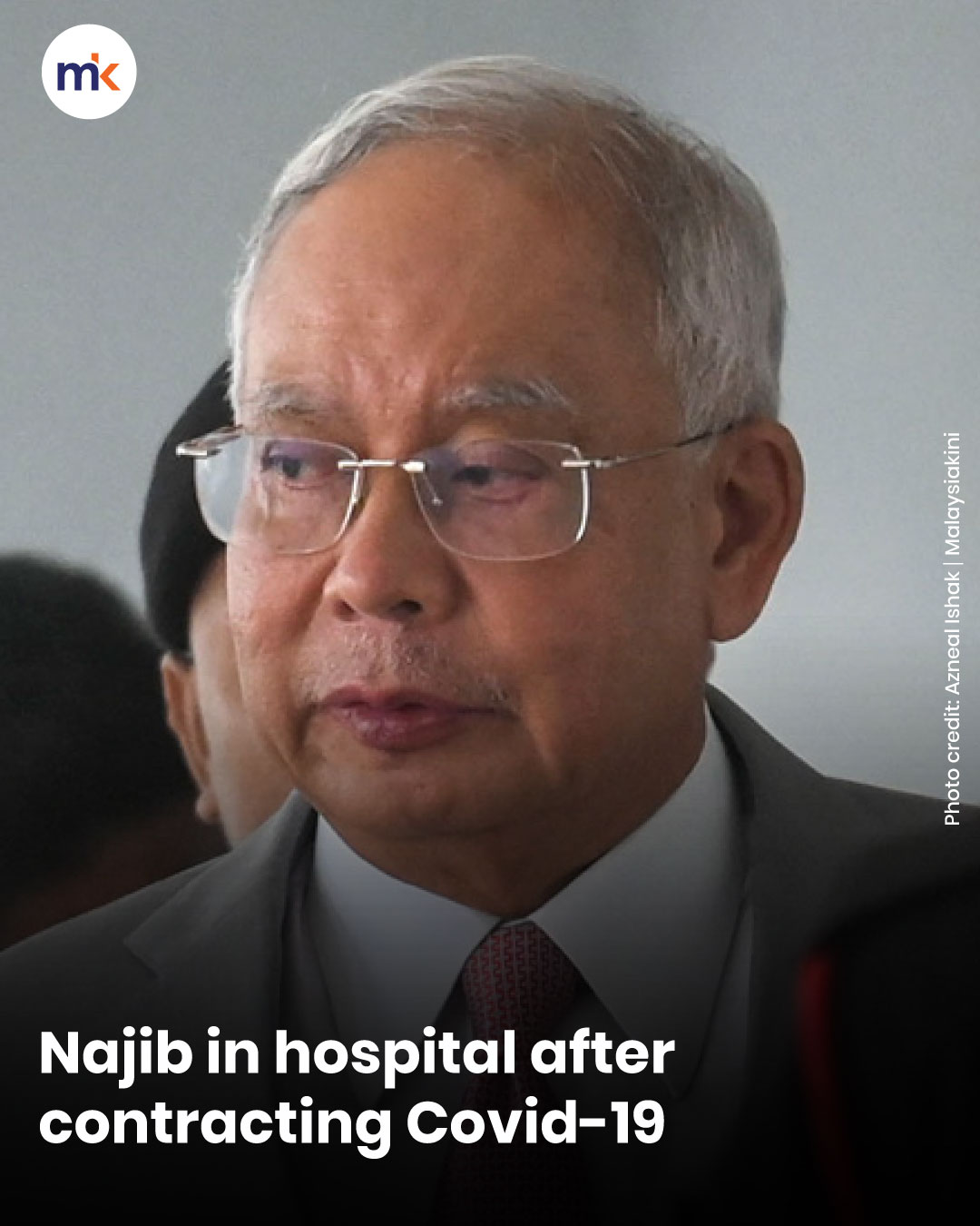 Najib in hospital after contracting Covid-19