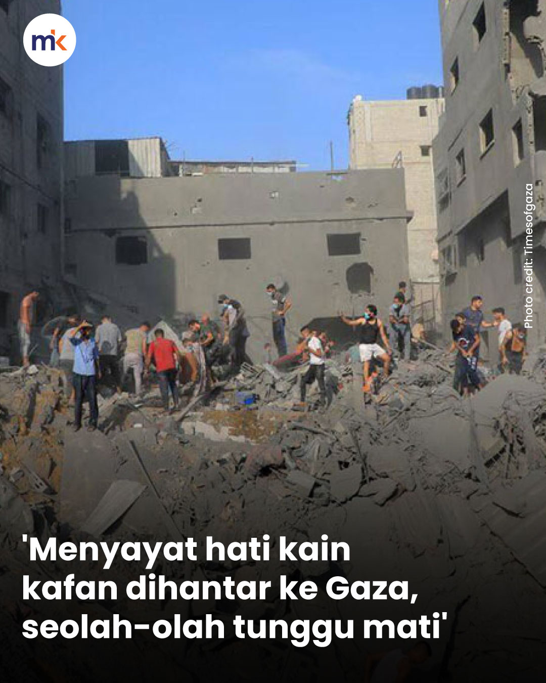 'Menyayat hati kain kafan dihantar ke Gaza, seolah-olah tunggu mati'