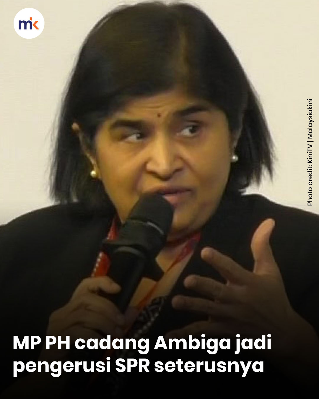 MP PH cadang Ambiga jadi pengerusi SPR seterusnya