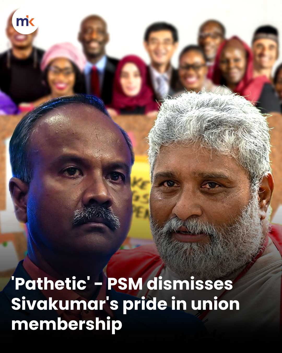 'Pathetic' - PSM dismisses Sivakumar's pride in union membership