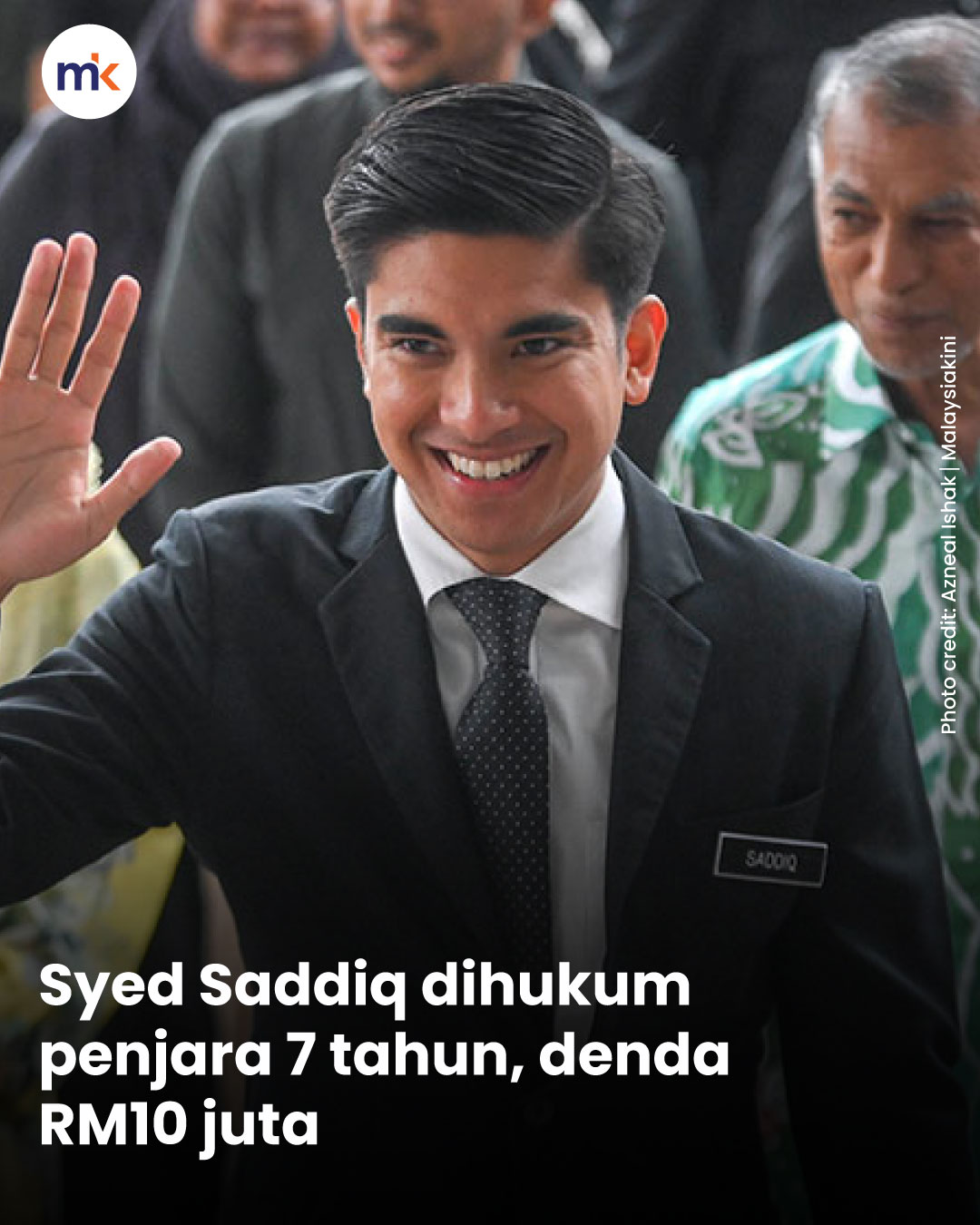 Syed Saddiq dihukum penjara 7 tahun, denda RM10 juta