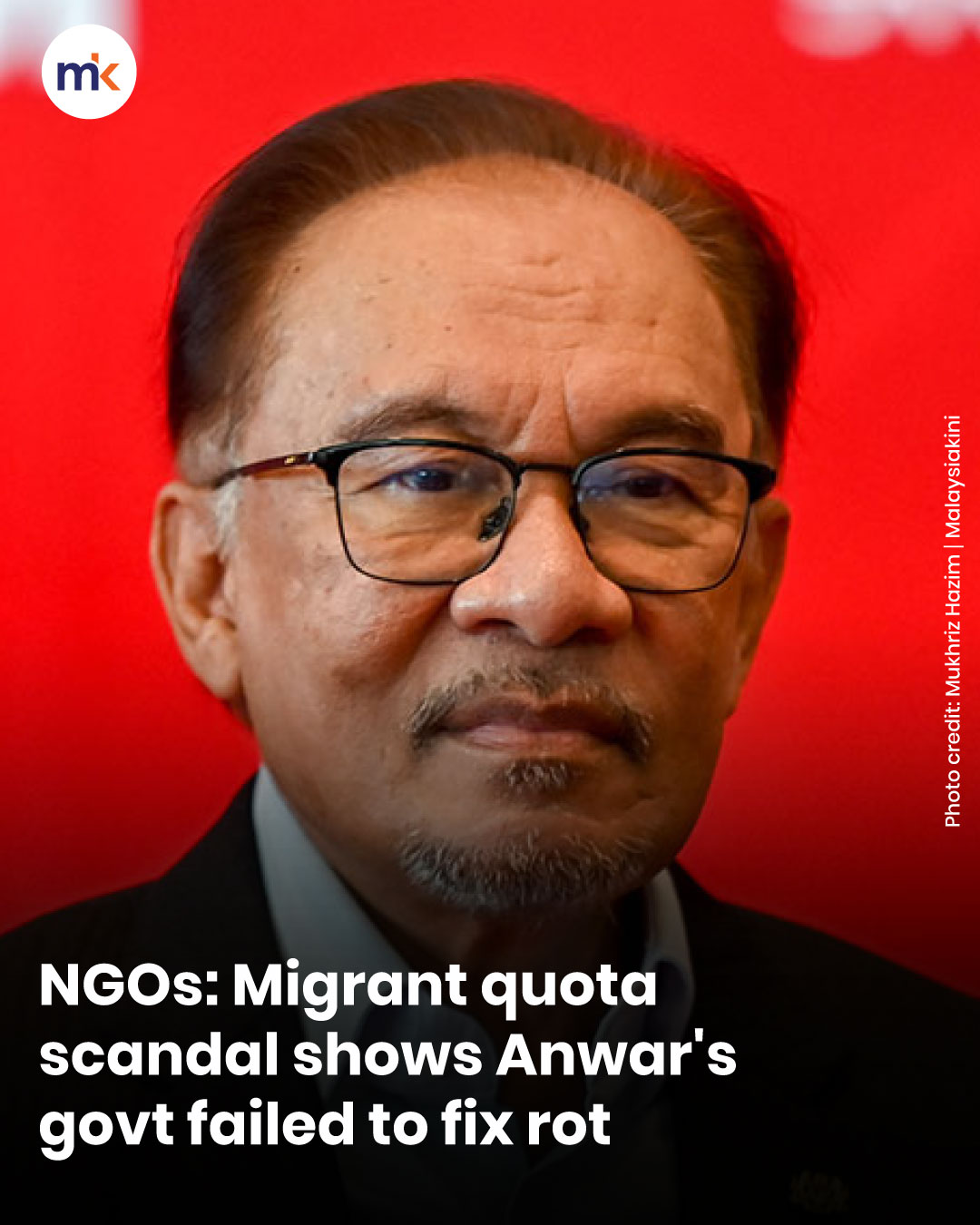 NGOs: Migrant quota scandal shows Anwar's govt failed to fix rot