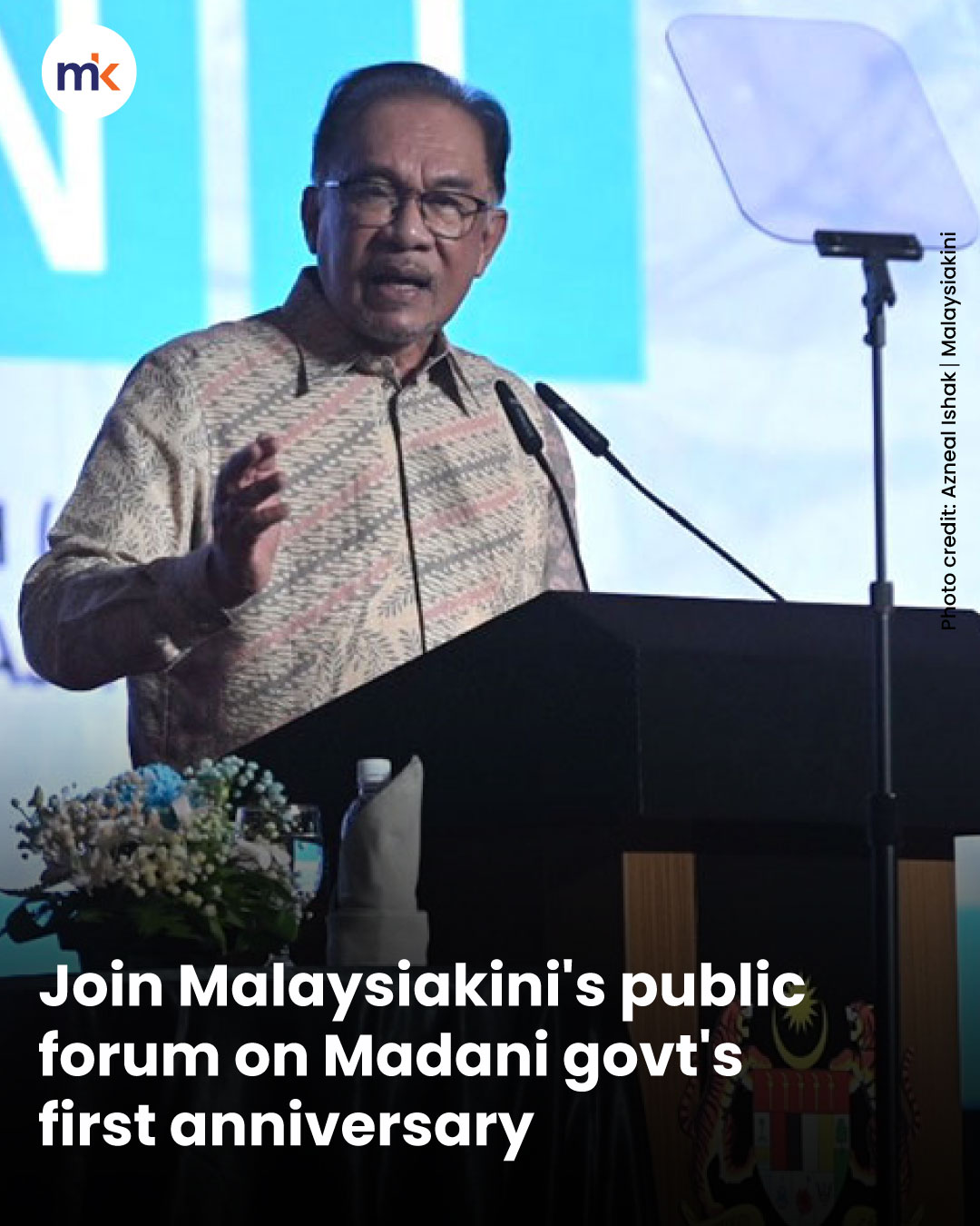 Join Malaysiakini's public forum on Madani govt's first anniversary