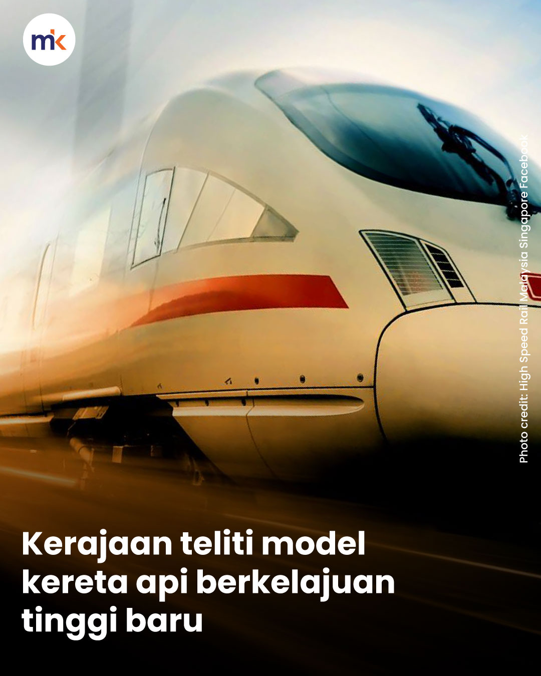 Kerajaan teliti model kereta api berkelajuan tinggi baru