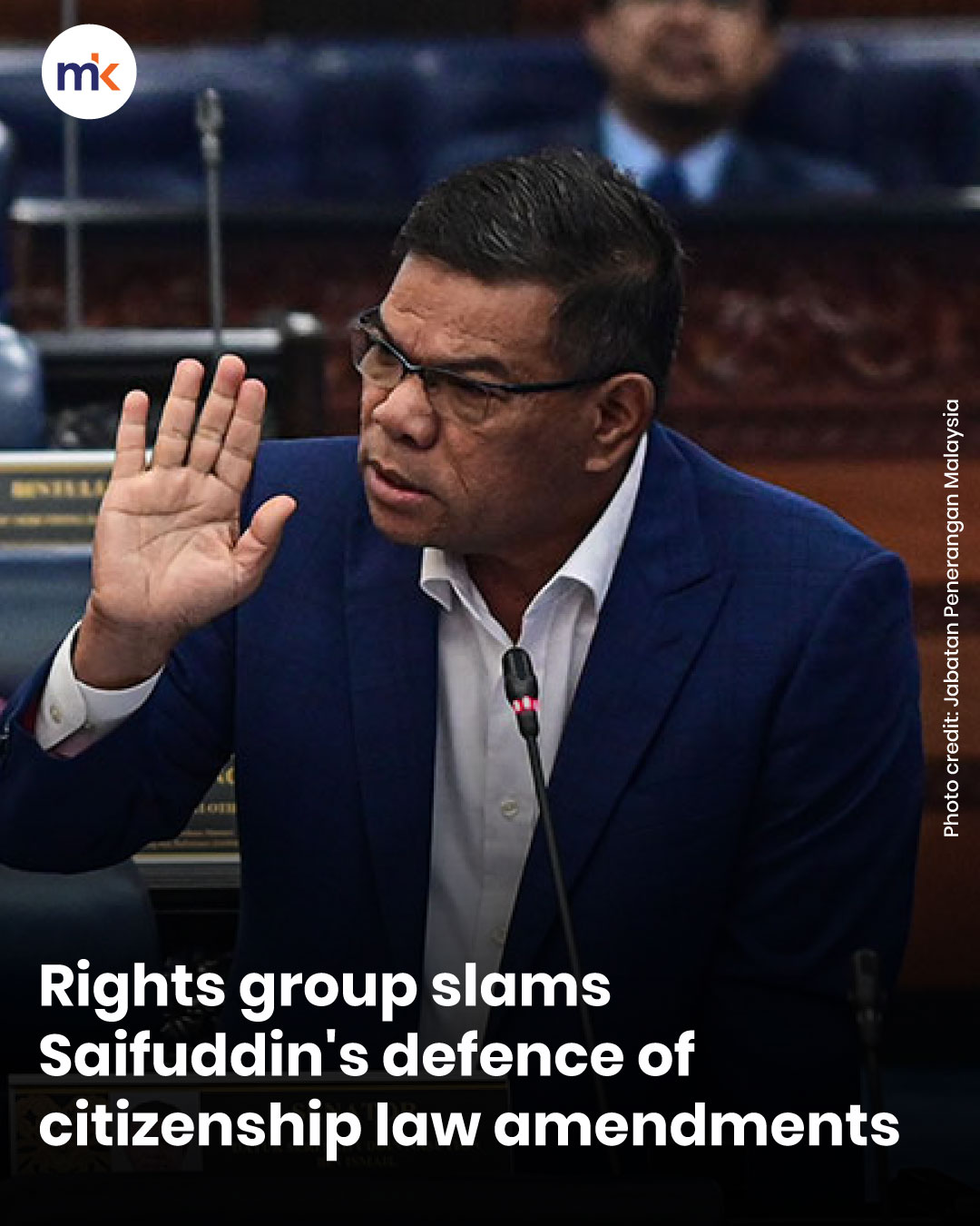 Rights group slams Saifuddin's defence of citizenship law amendments