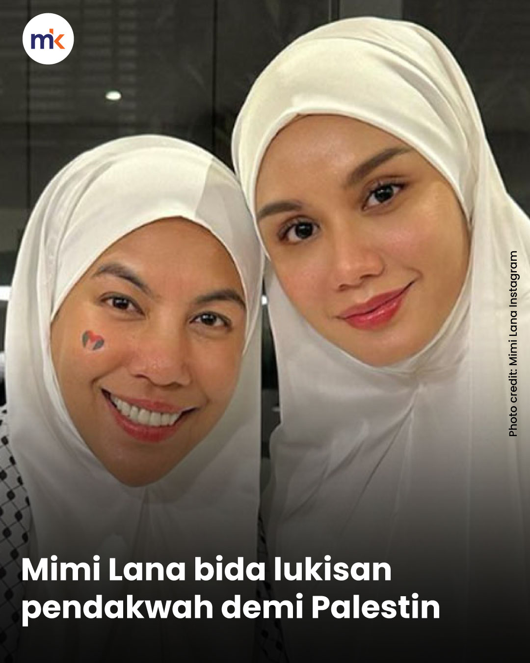Mimi Lana bida lukisan pendakwah demi Palestin