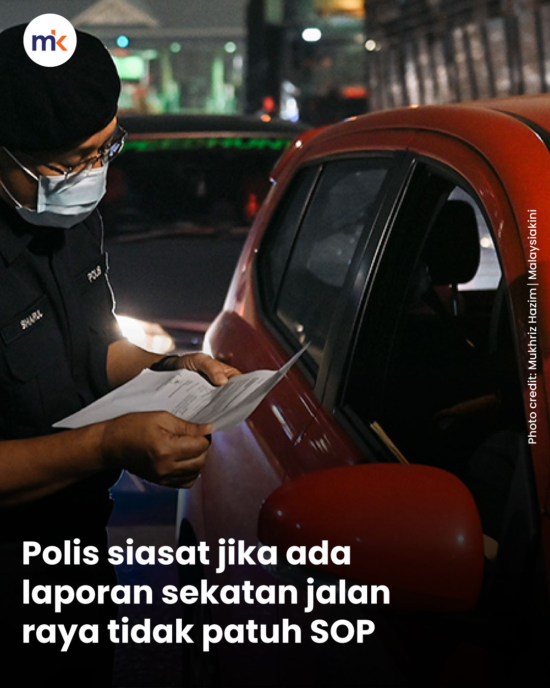 Polis siasat jika ada laporan sekatan jalan raya tidak patuh SOP