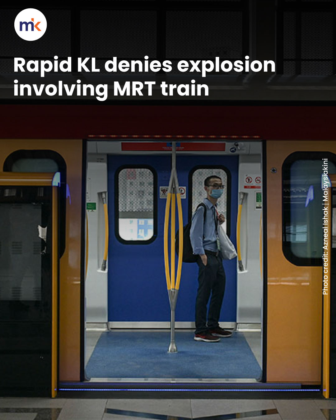 Rapid KL denies explosion involving MRT train