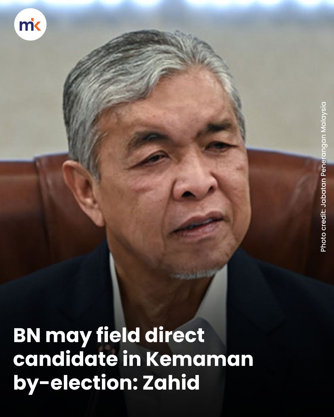 BN may field direct candidate in Kemaman by-election: Zahid