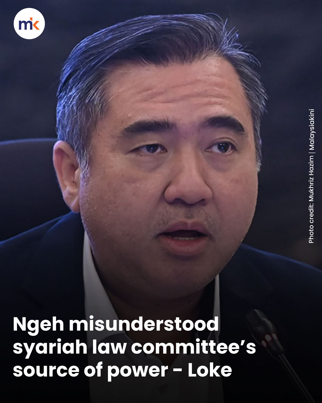 Ngeh misunderstood syariah law committee’s source of power - Loke