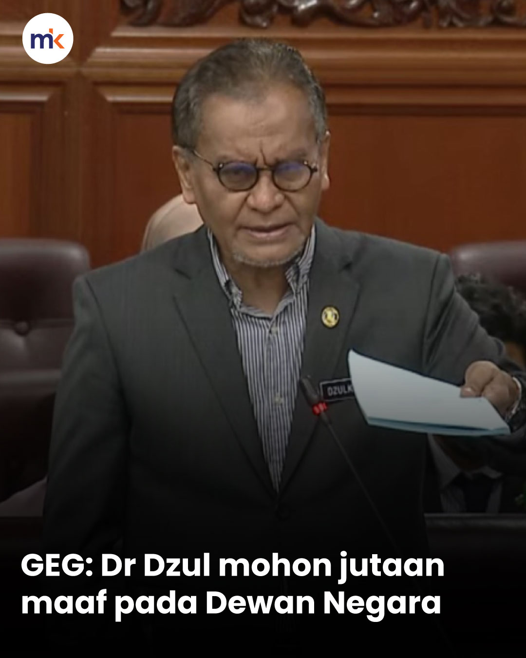 GEG: Dr Dzul mohon jutaan maaf pada Dewan Negara