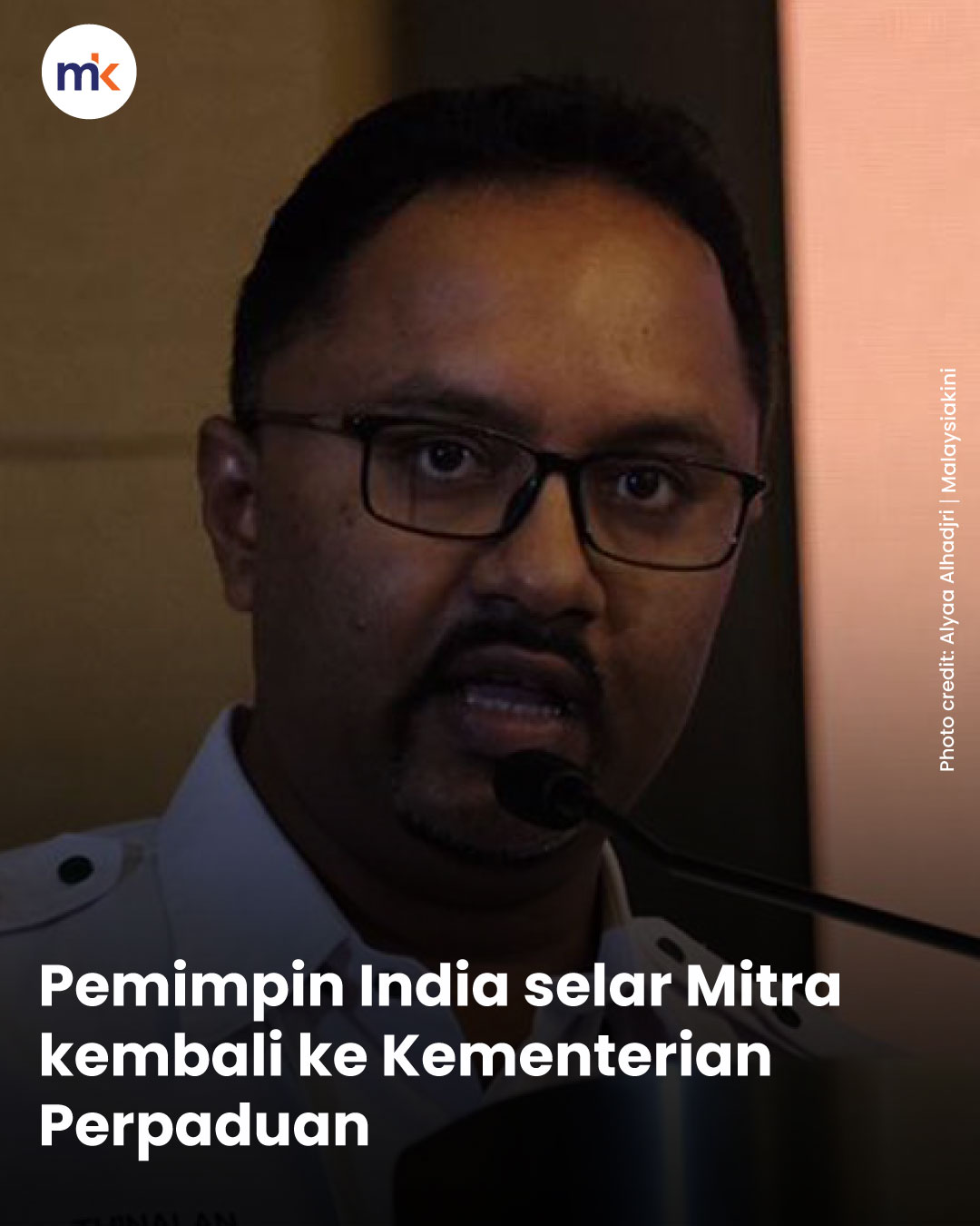 Pemimpin India selar Mitra kembali ke Kementerian Perpaduan