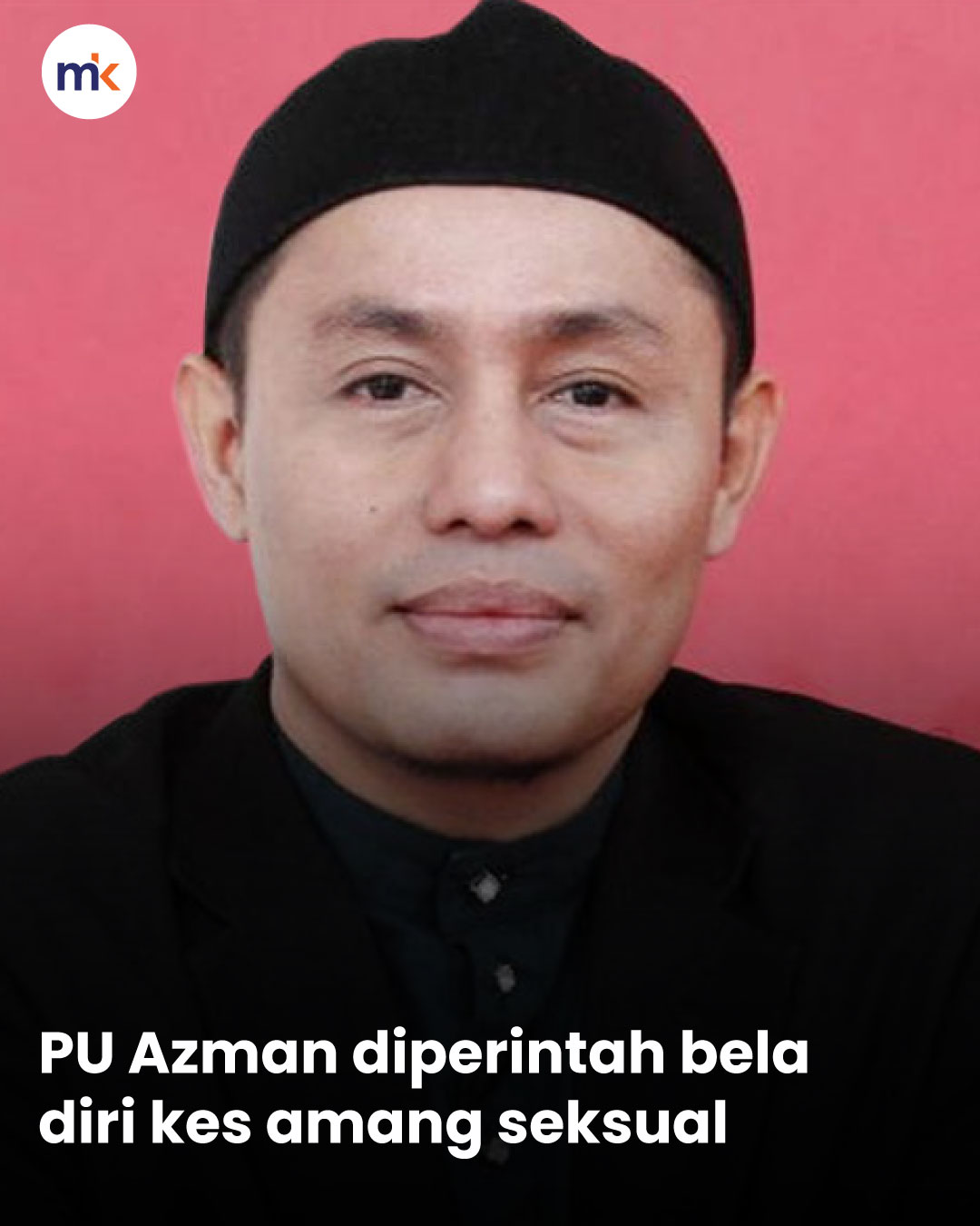 PU Azman diperintah bela diri kes amang seksual