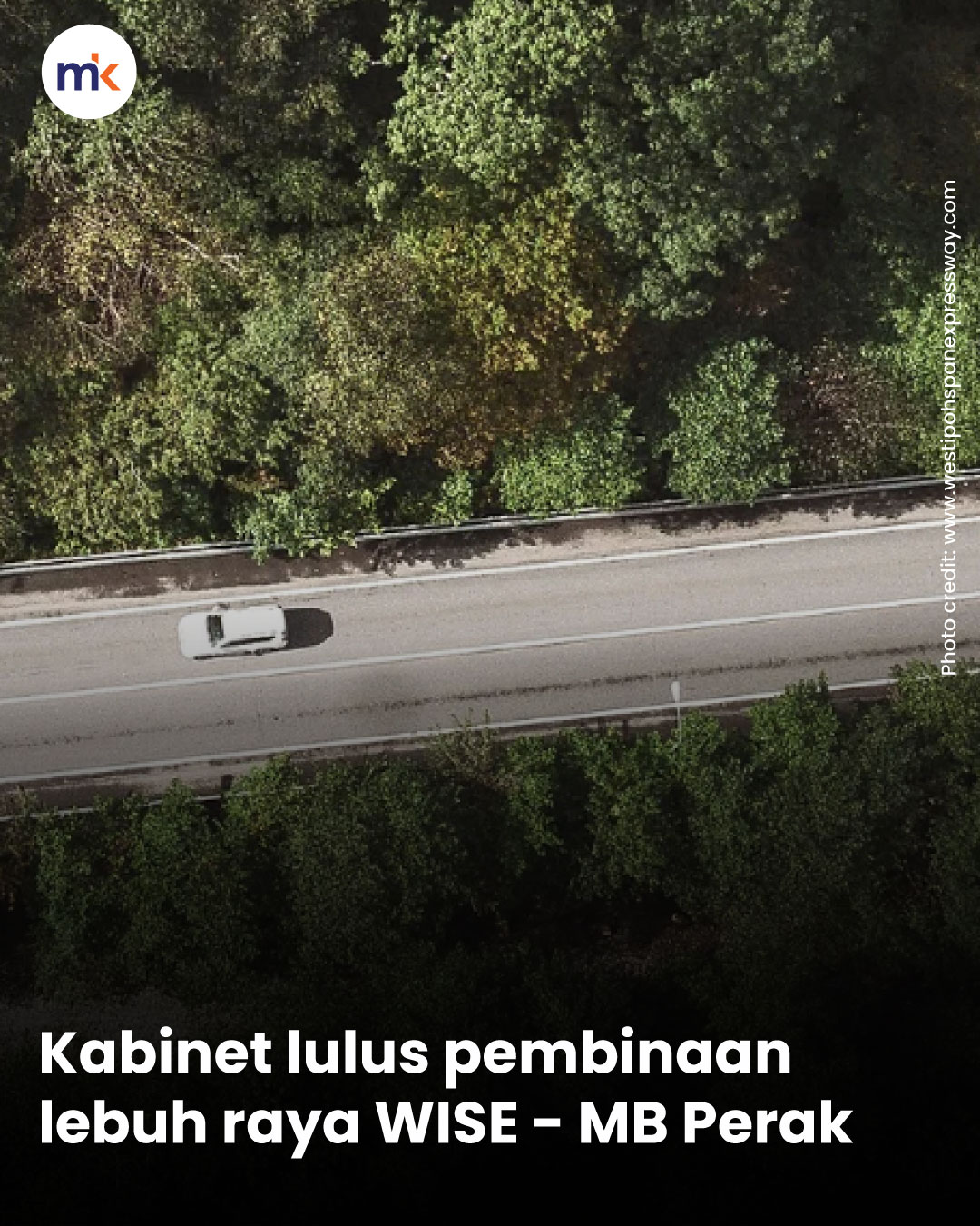 Kabinet lulus pembinaan lebuh raya WISE - MB Perak