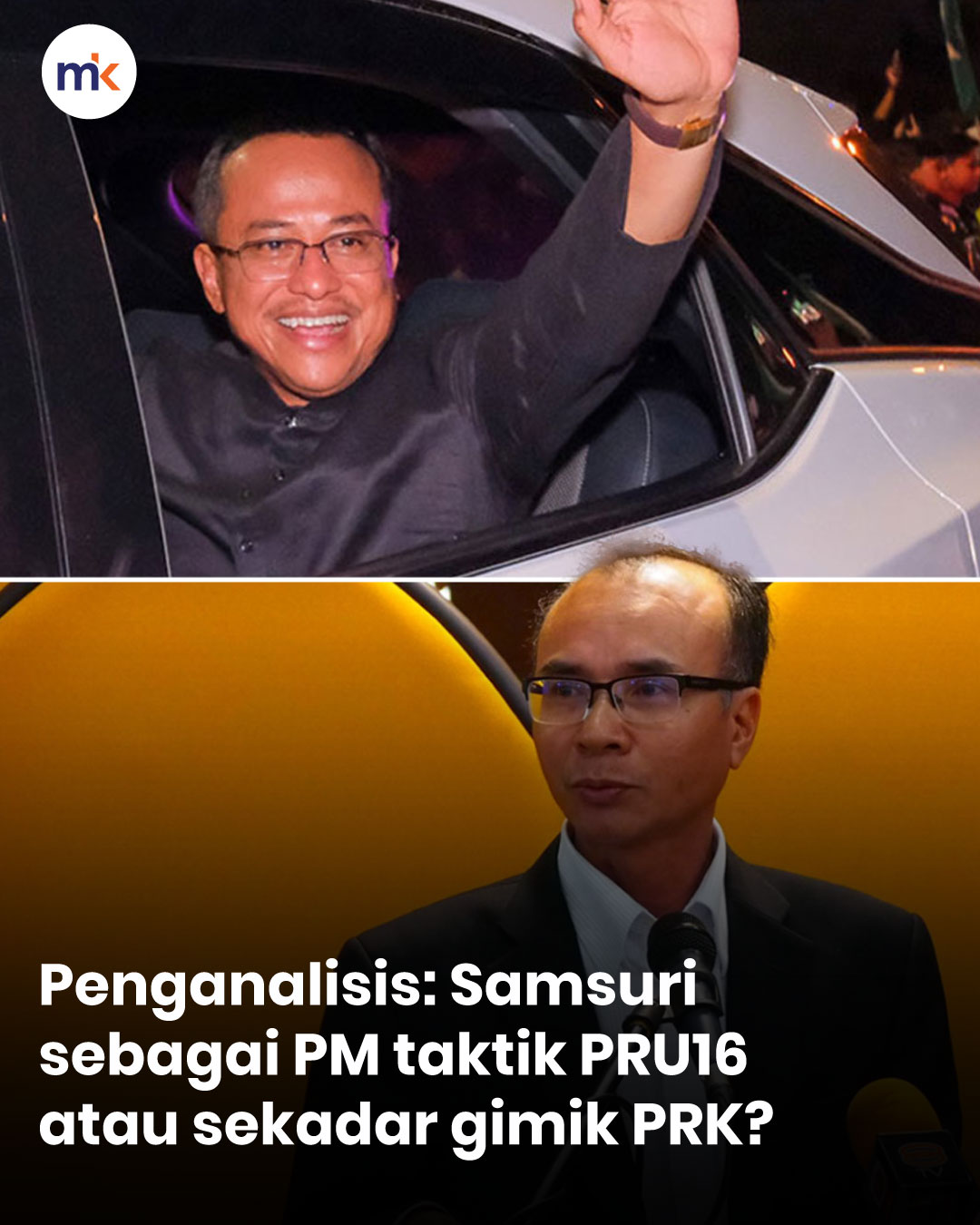 Penganalisis: Samsuri sebagai PM taktik PRU16 atau sekadar gimik PRK?