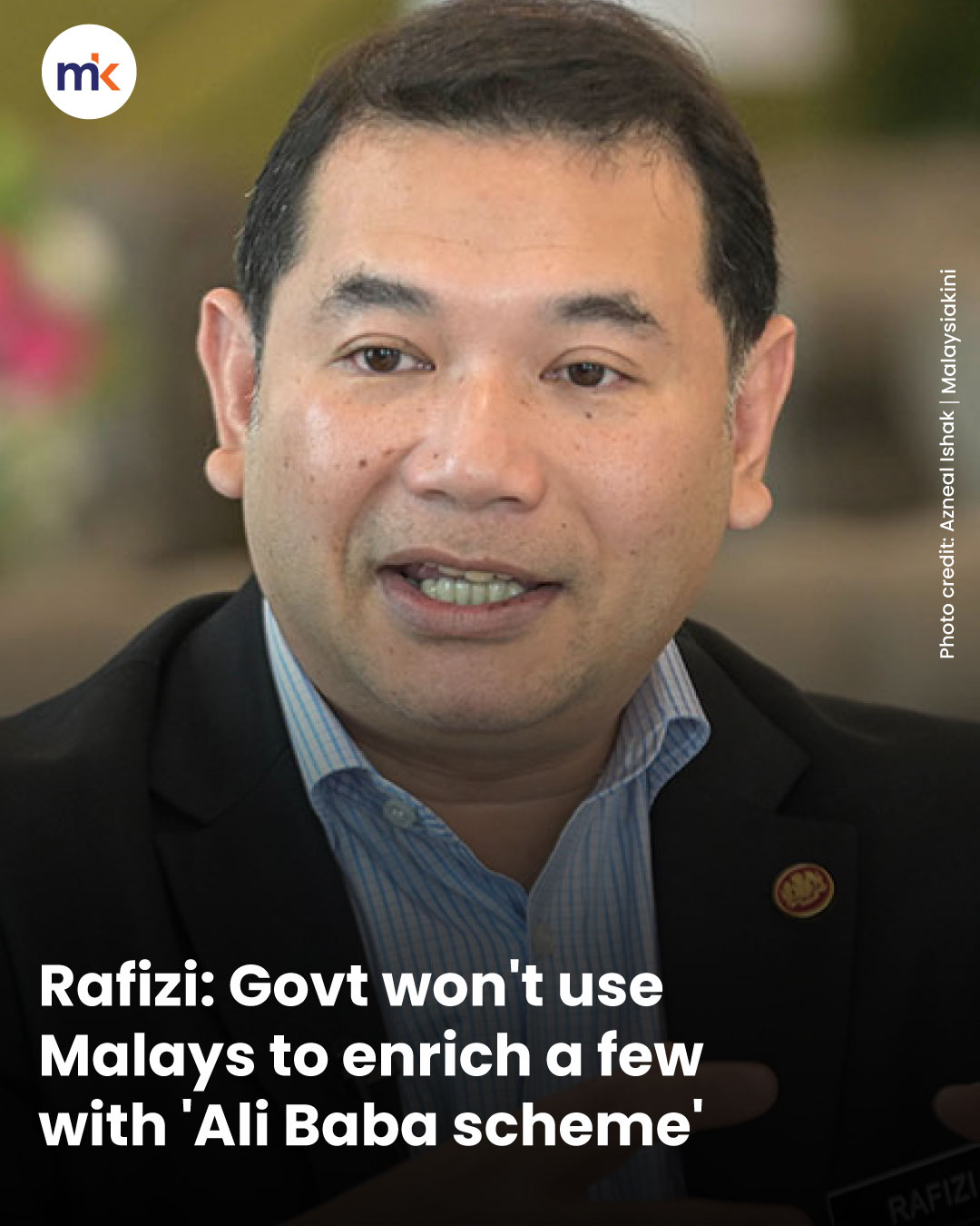 Rafizi: Govt won't use Malays to enrich a few with 'Ali Baba scheme'