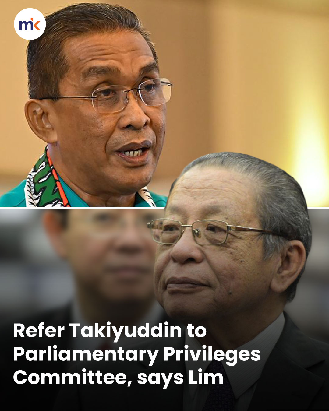 Refer Takiyuddin to Parliamentary Privileges Committee, says Lim