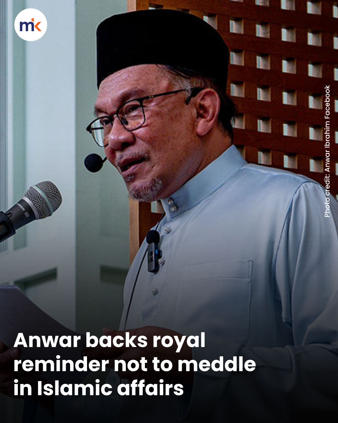 Anwar backs royal reminder not to meddle in Islamic affairs