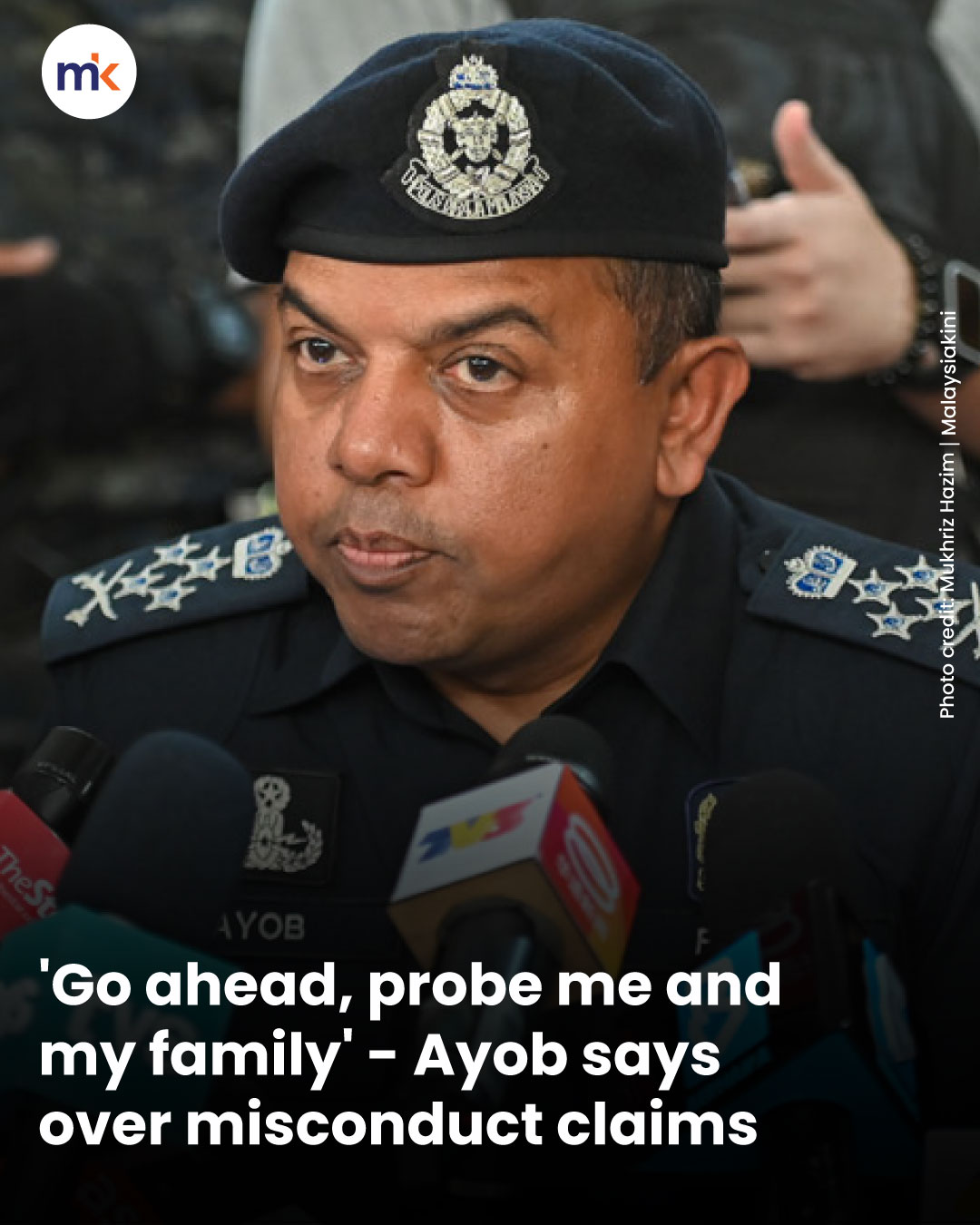 'Go ahead, probe me and my family' - Ayob says over misconduct claims
