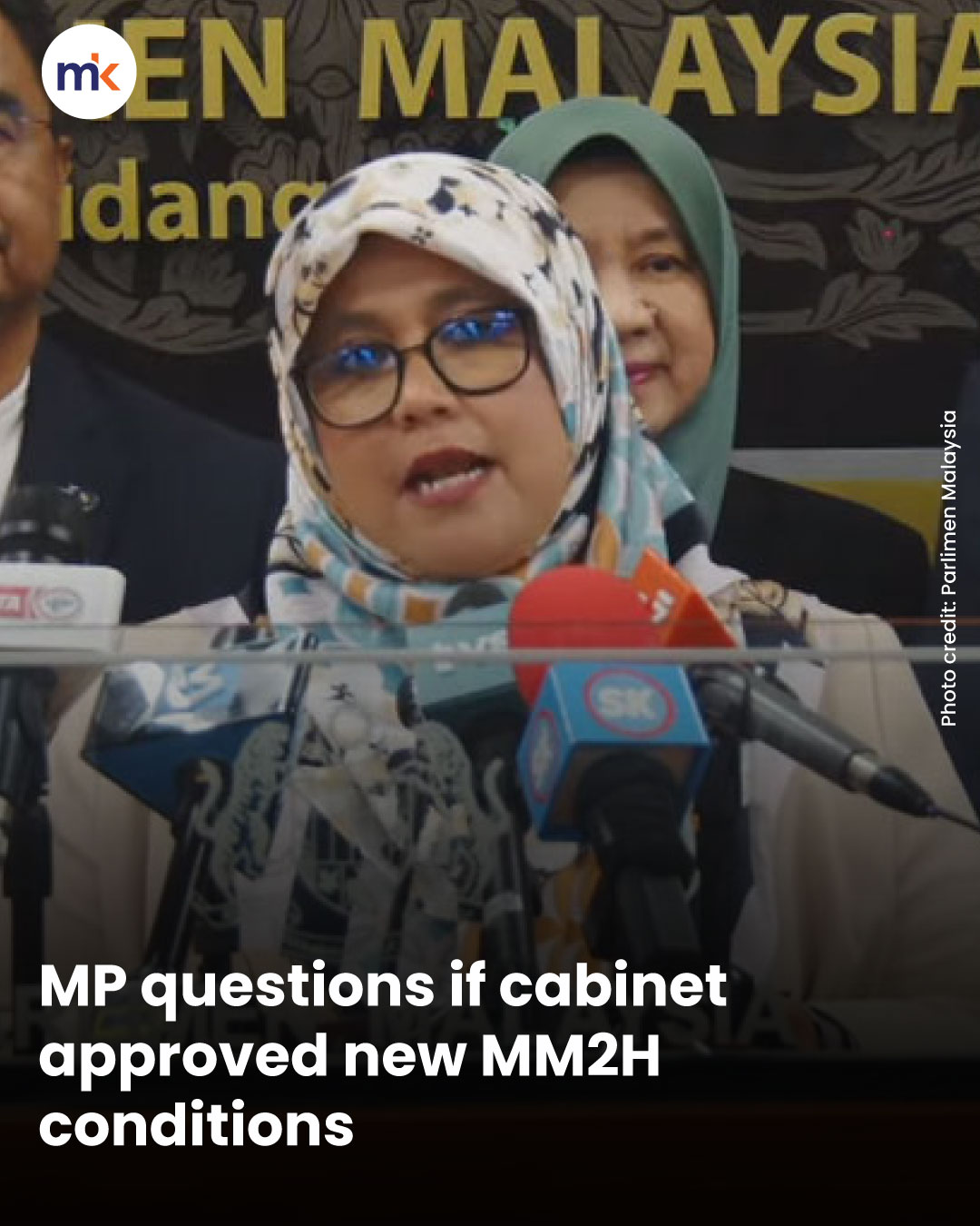 MP questions if cabinet approved new MM2H conditions
