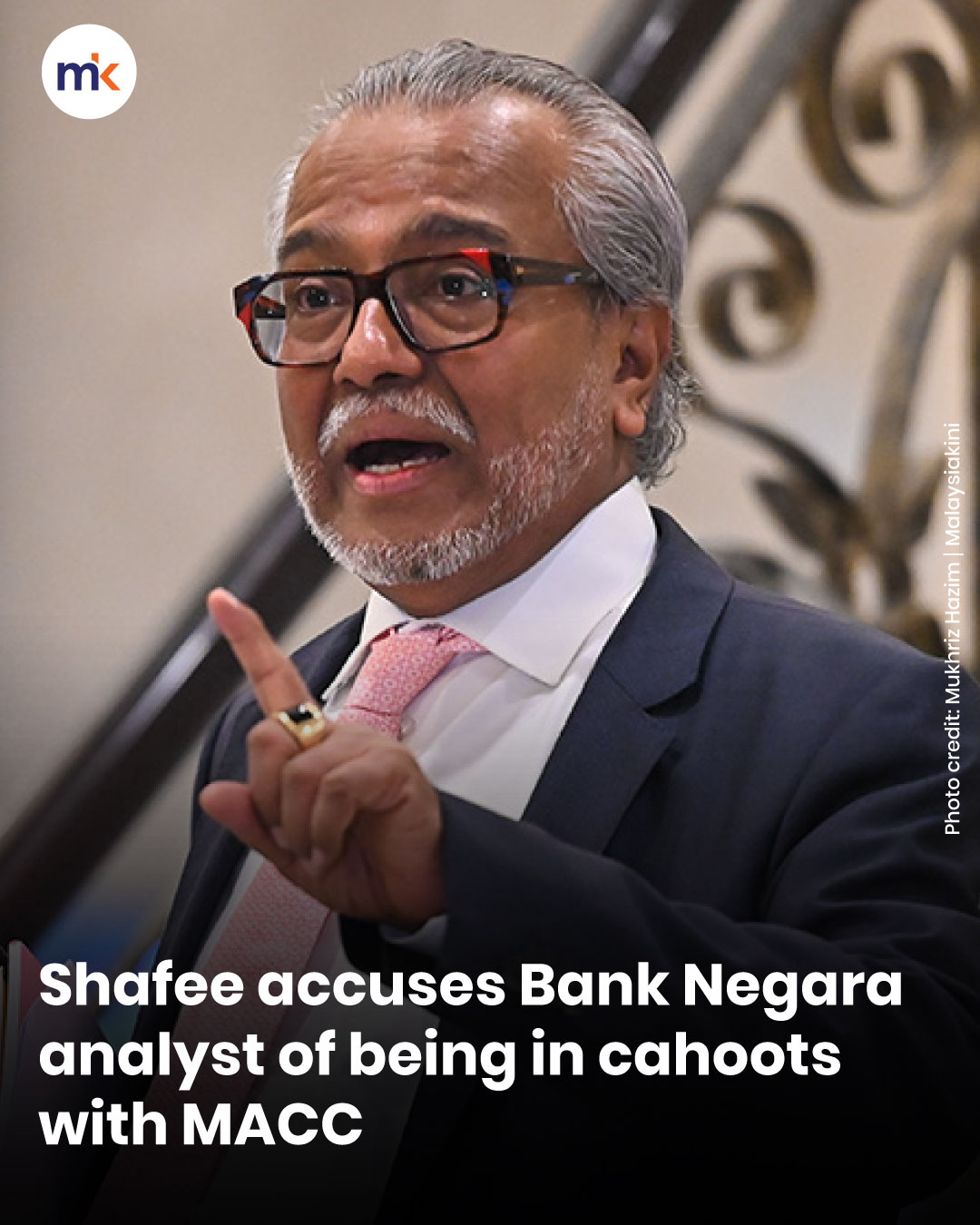 Shafee accuses Bank Negara analyst of being in cahoots with MACC