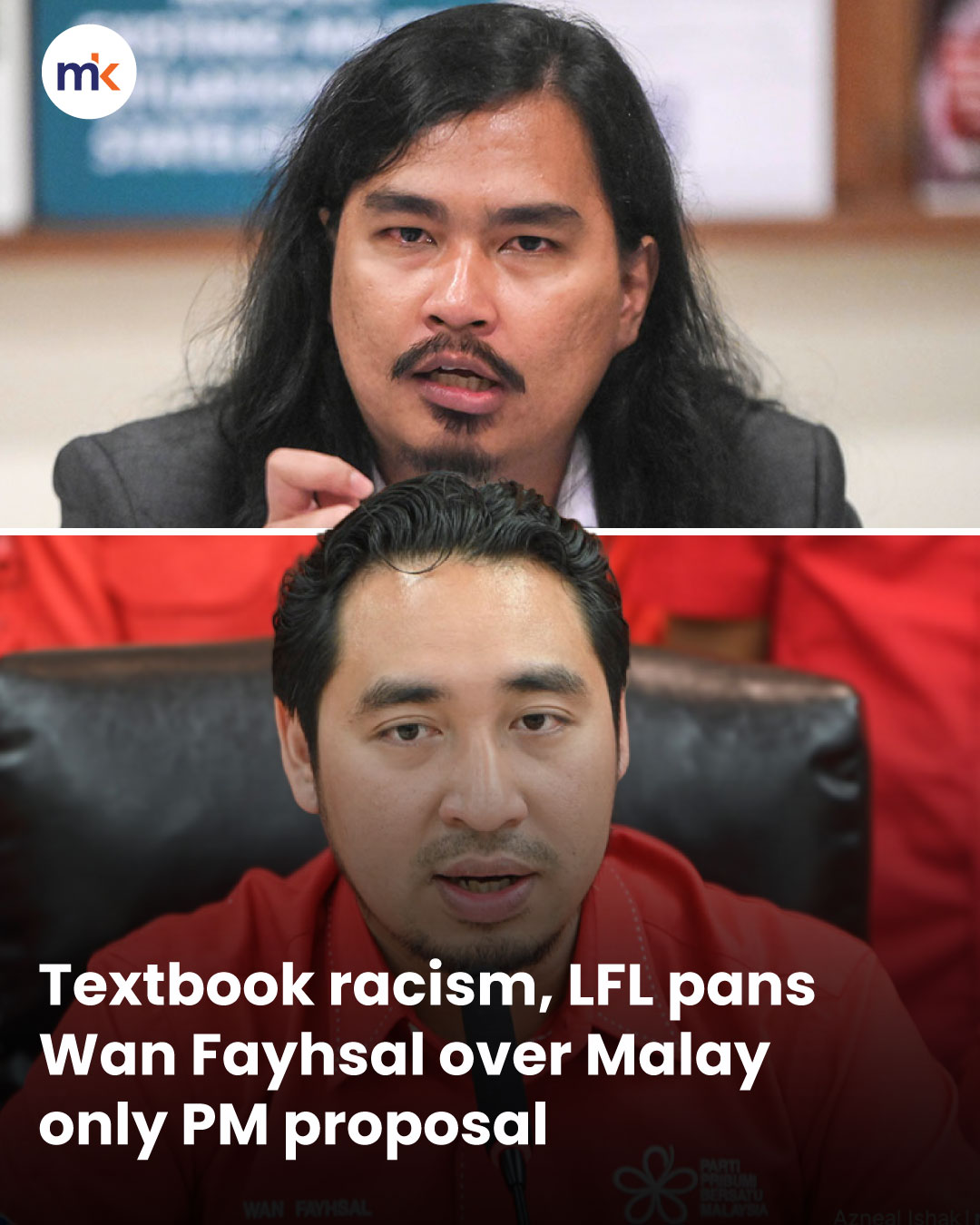 Textbook racism, LFL pans Wan Fayhsal over Malay only PM proposal