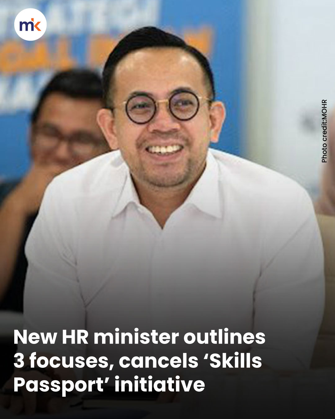 New HR minister outlines 3 focuses, cancels ‘Skills Passport’ initiative
