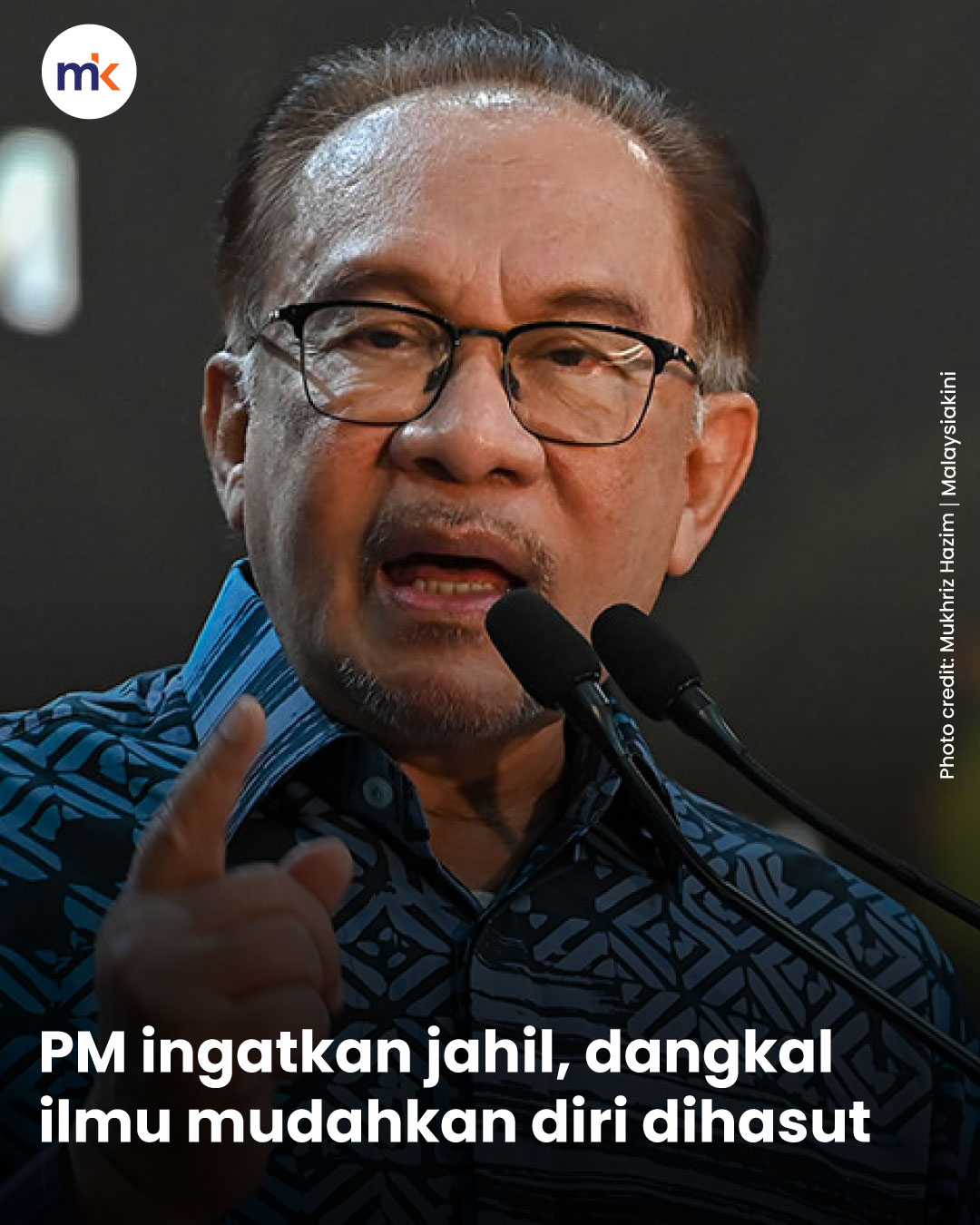 PM ingatkan jahil, dangkal ilmu mudahkan diri dihasut