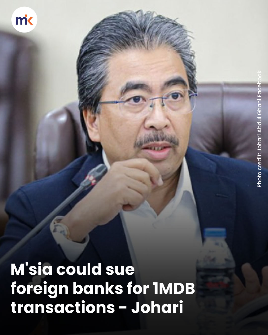 M'sia could sue foreign banks for 1MDB transactions - Johari