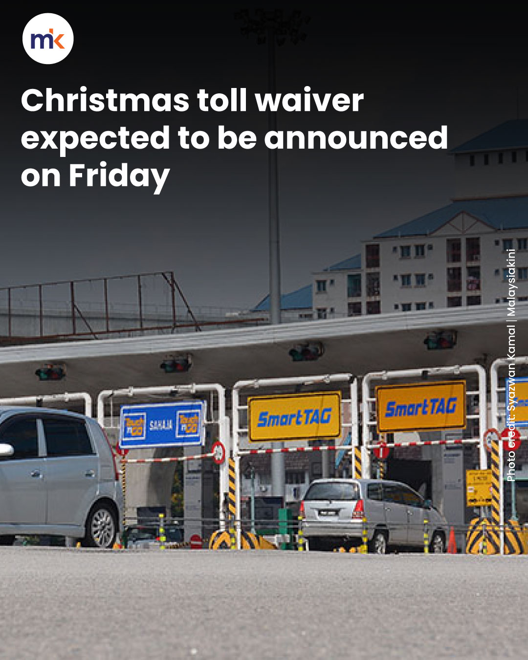 Christmas toll waiver expected to be announced on Friday