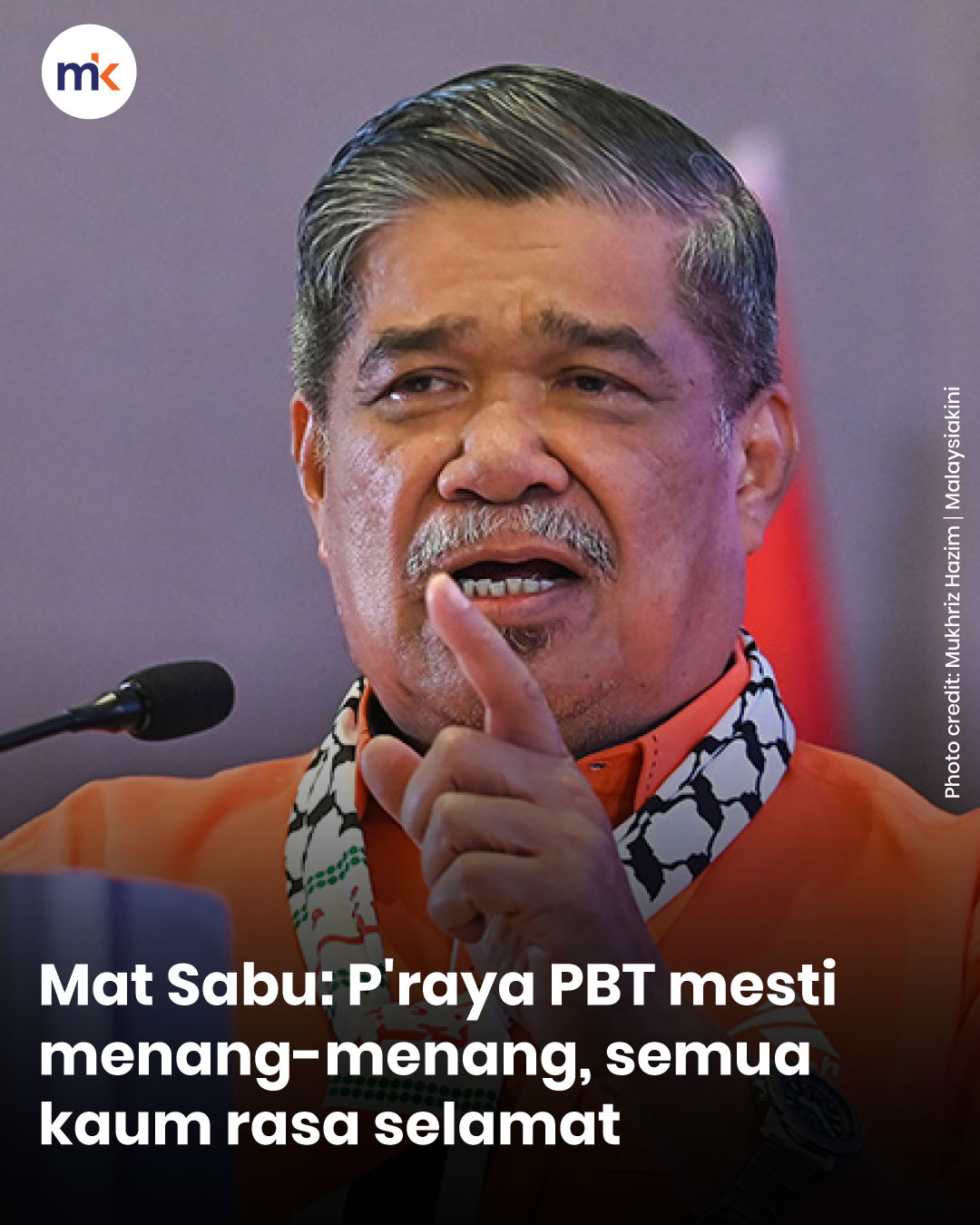 Mat Sabu: P'raya PBT mesti menang-menang, semua kaum rasa selamat