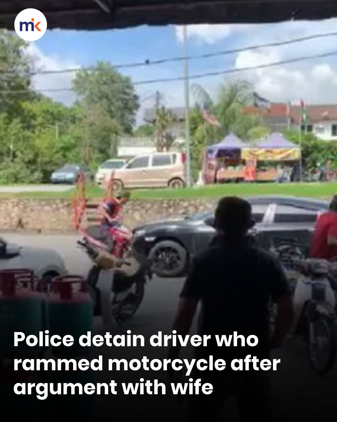 Police detain driver who rammed motorcycle after argument with wife