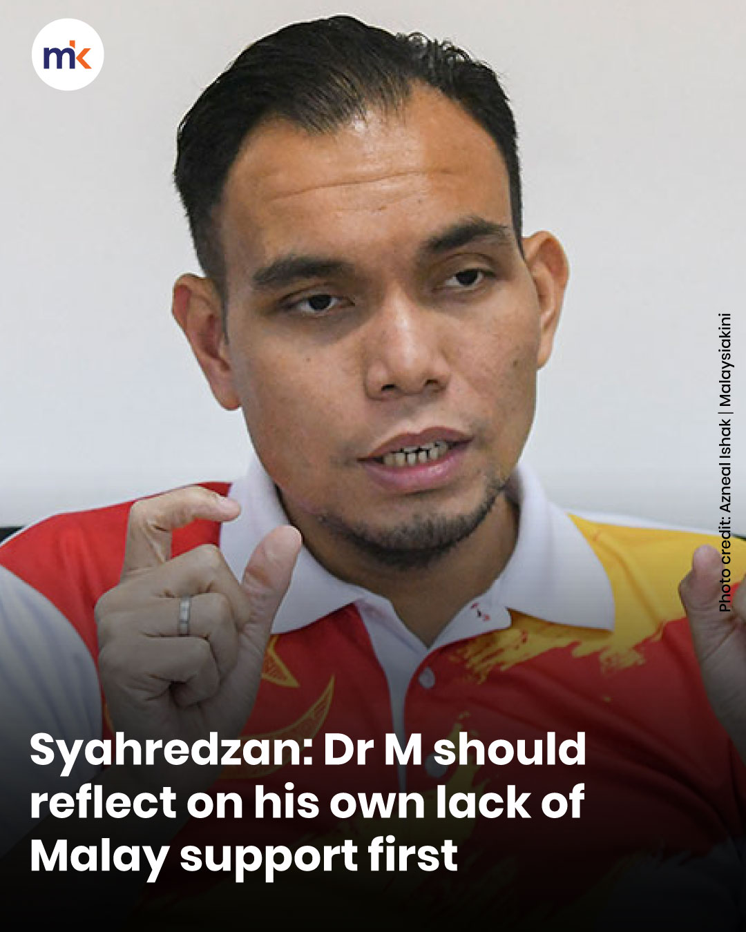 Syahredzan: Dr M should reflect on his own lack of Malay support first