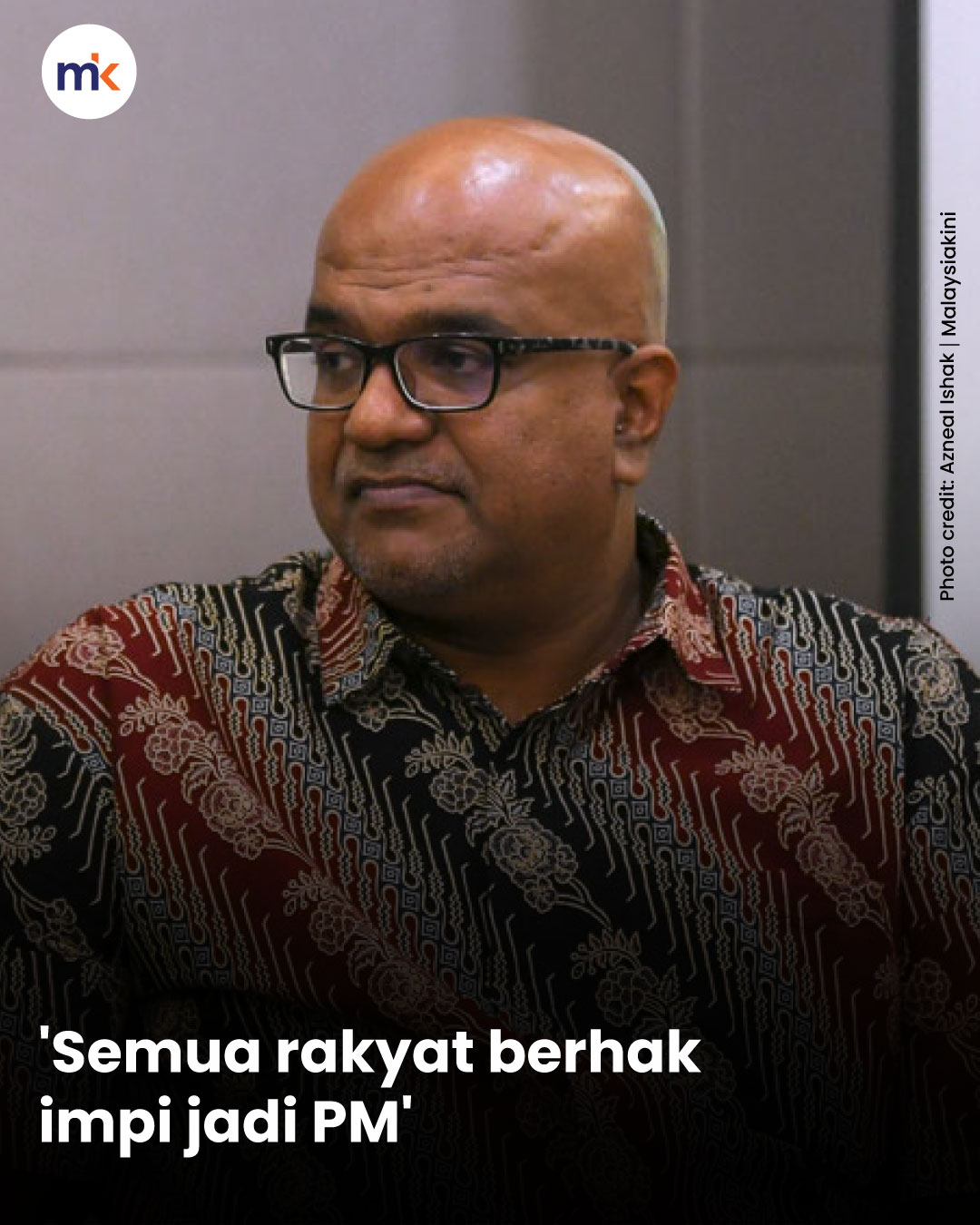 'Semua rakyat berhak impi jadi PM'
