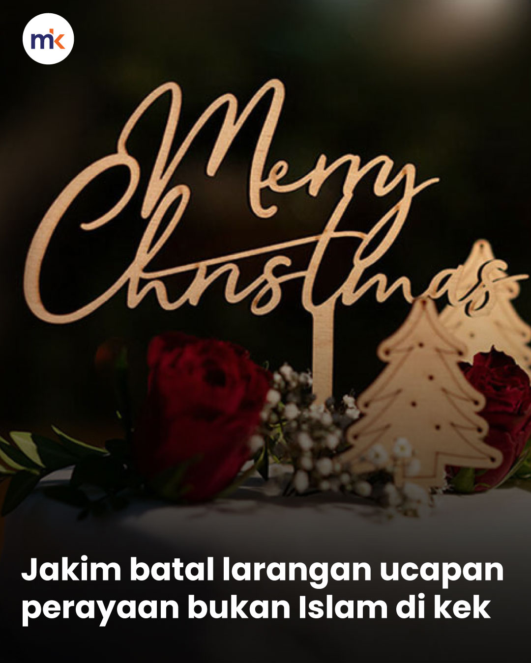 Jakim batal larangan ucapan perayaan bukan Islam di kek