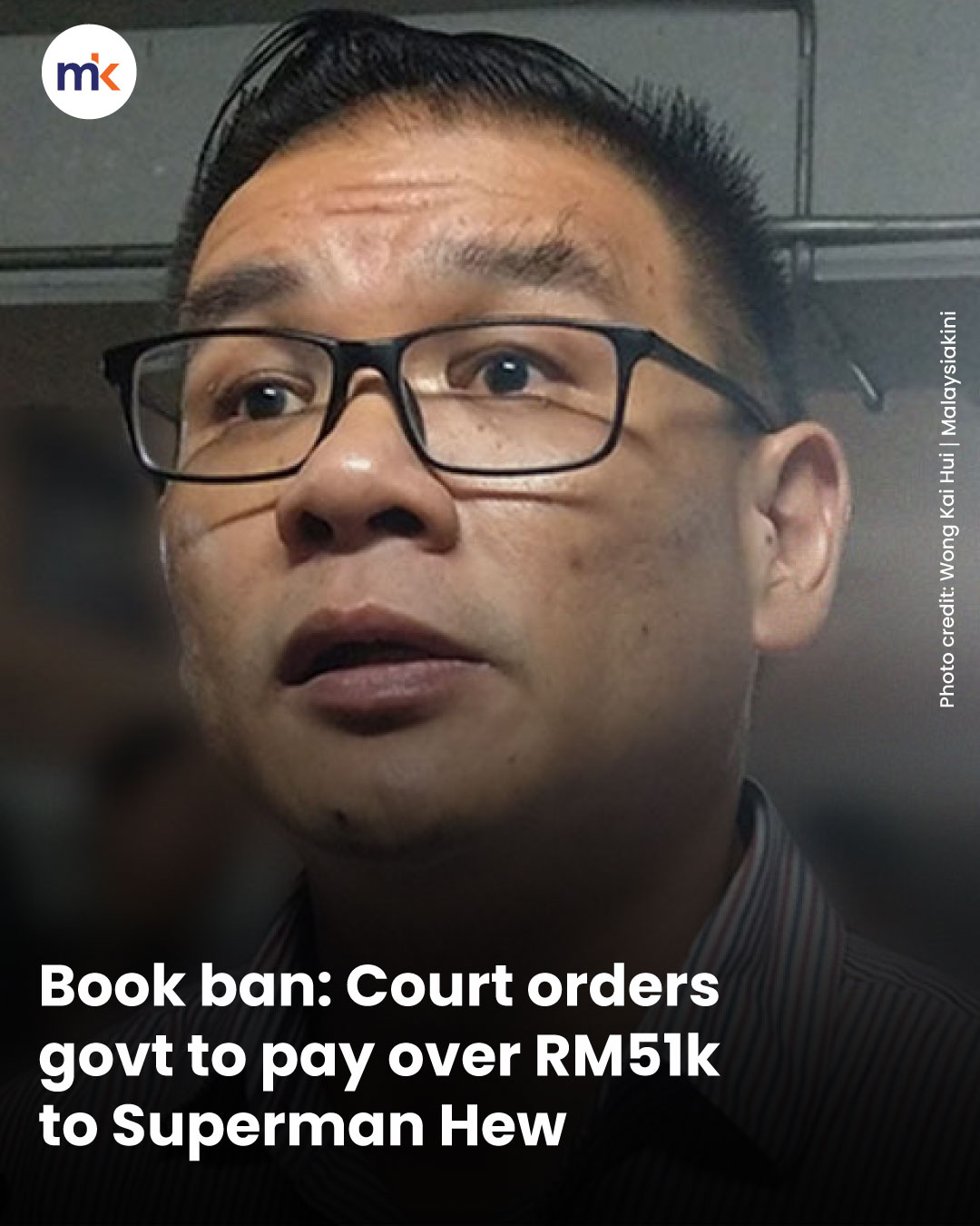 Book ban: Court orders govt to pay over RM51k to Superman Hew