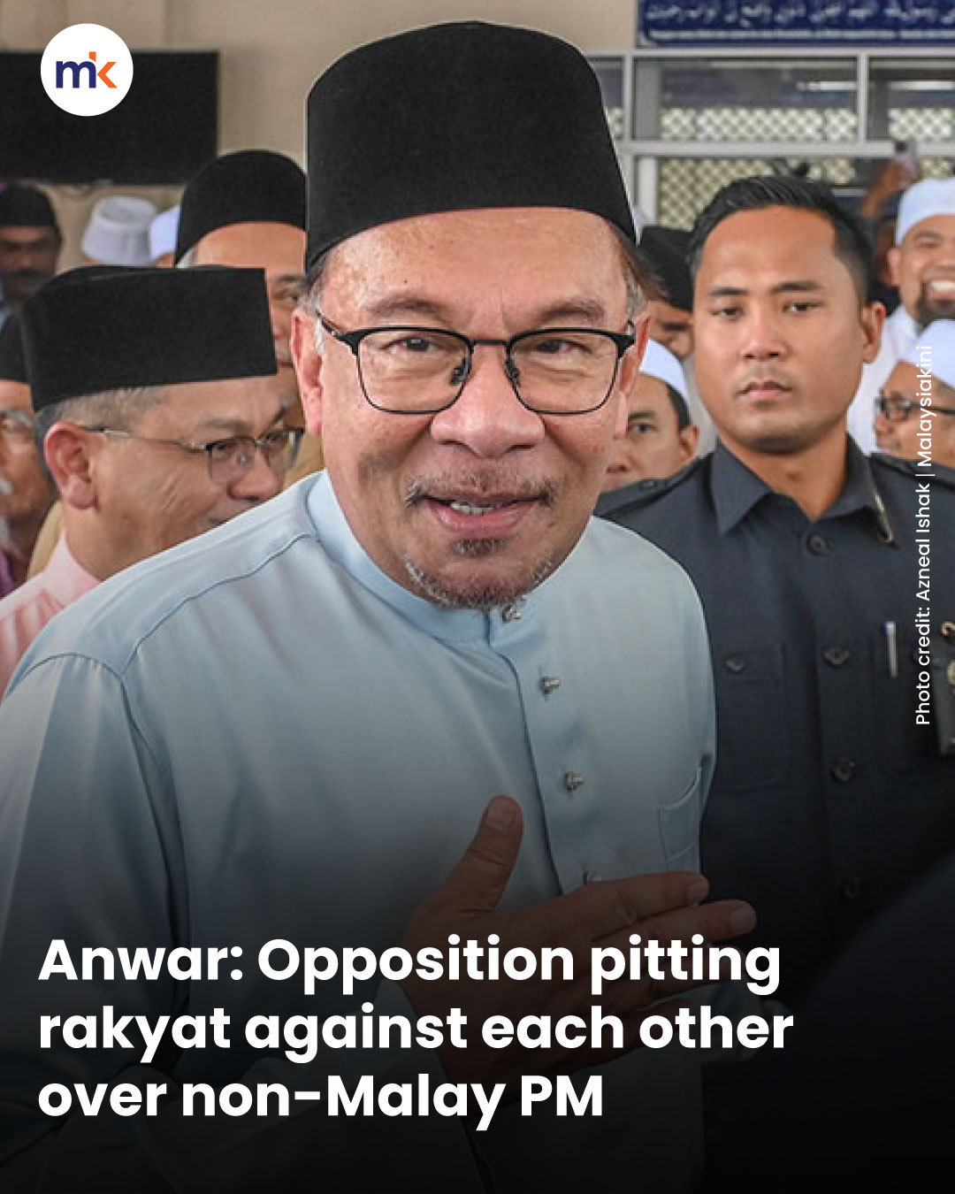 Anwar: Opposition pitting rakyat against each other over non-Malay PM