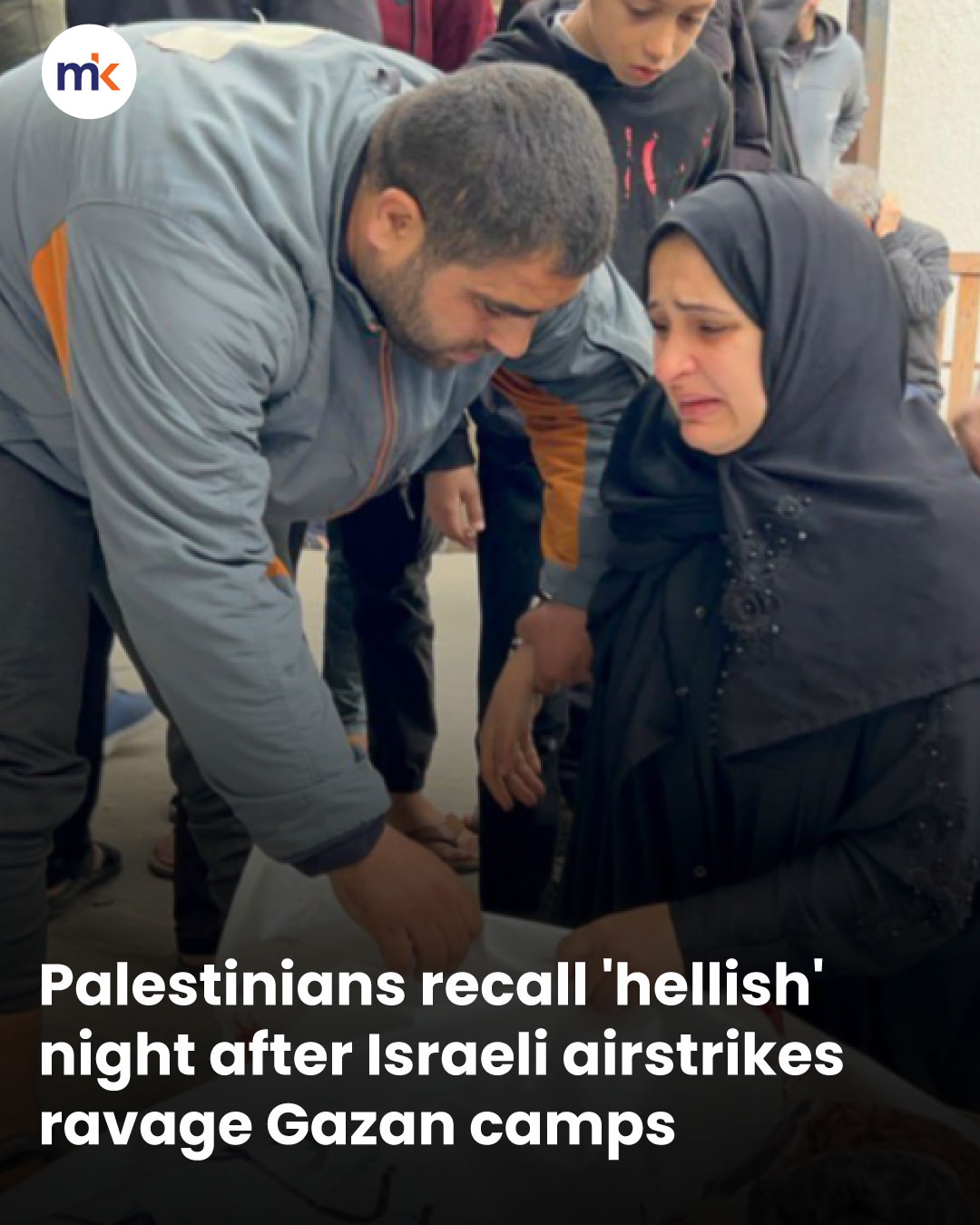 Palestinians recall 'hellish' night after Israeli airstrikes ravage Gazan camps