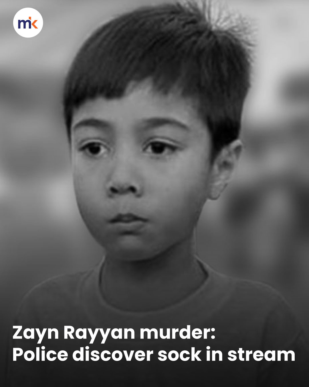 Zayn Rayyan murder: Police discover sock in stream