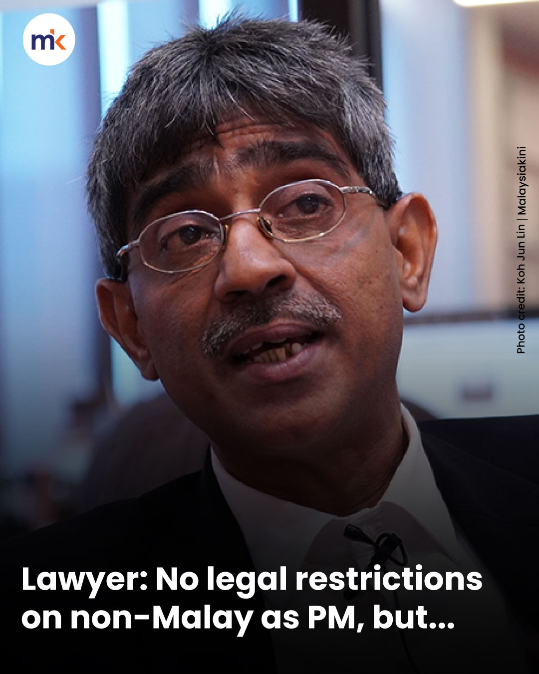 Lawyer: No legal restrictions on non-Malay as PM, but...